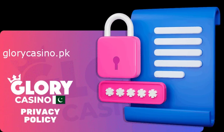 Glory Casino Privacy Policy in Pakistan
