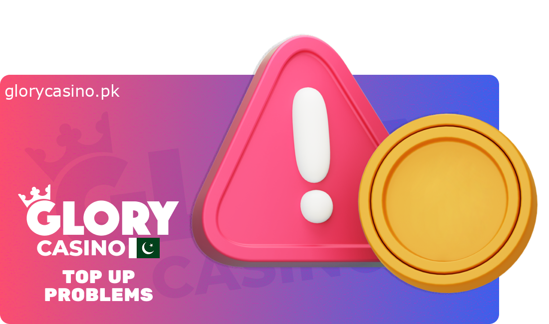 What problems may occur while depositing at Glory Casino
