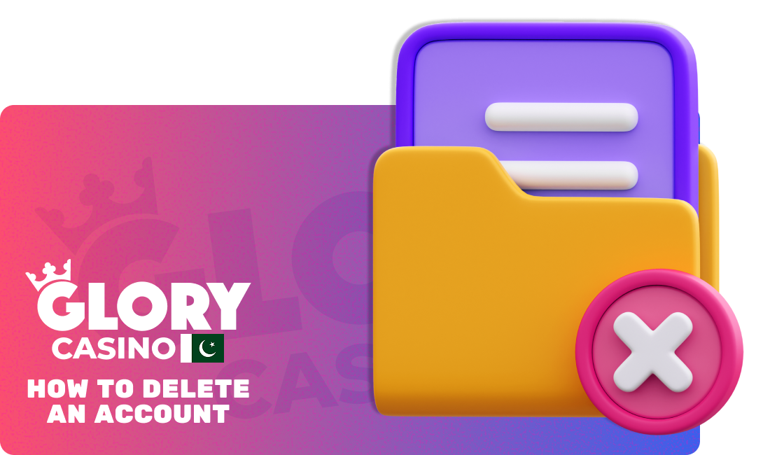 How to delete my Glory Casino account?